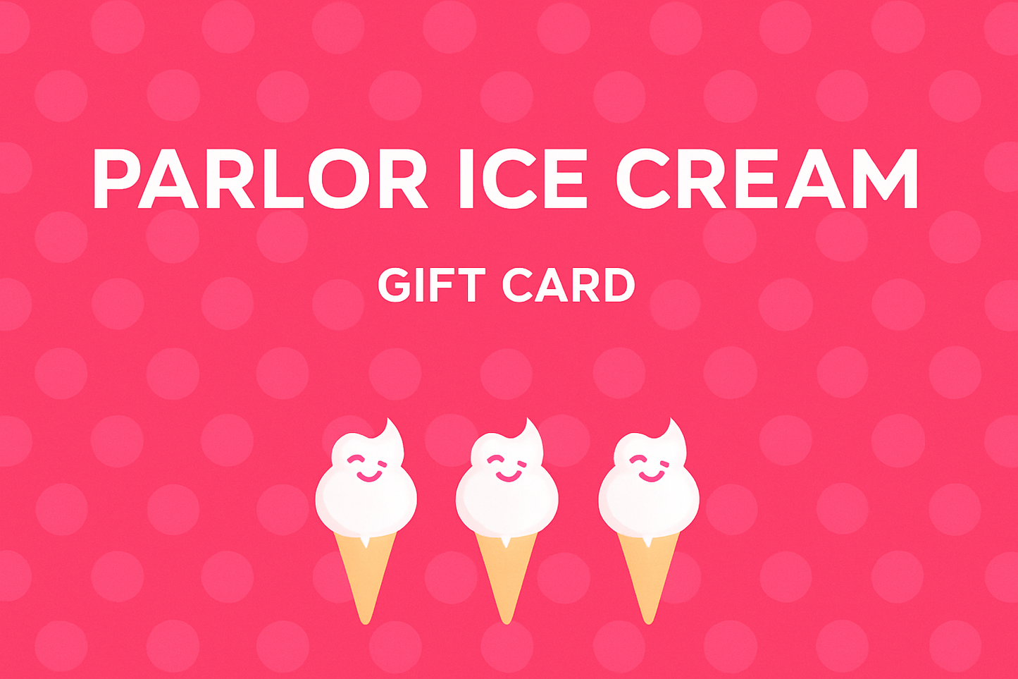 Parlor Ice Cream Gift Card
